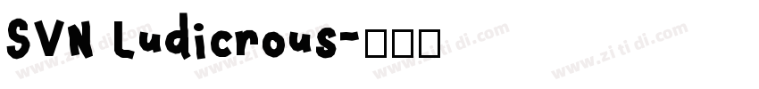 SVN Ludicrous字体转换